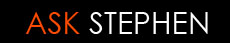 Ask Stephen