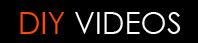 DIY Videos